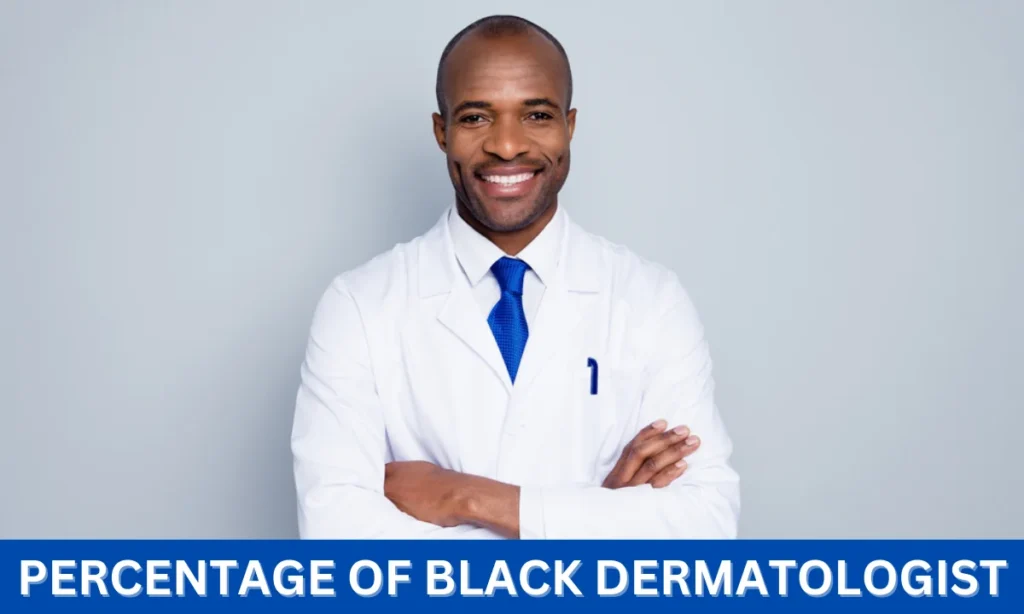 How many black dermatologists are there? 4 Shocking Facts